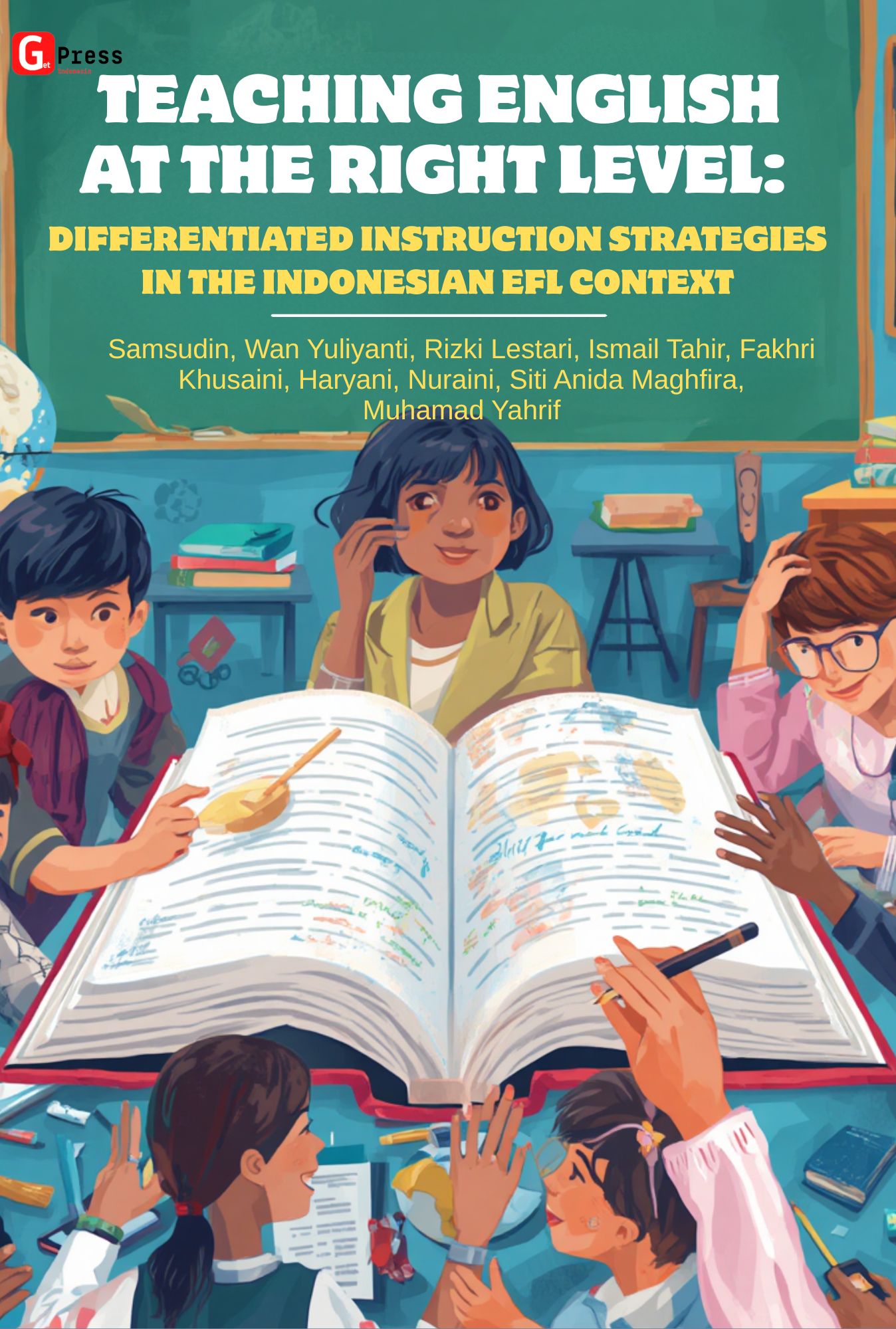 Teaching English At The Right Level: Differentiated Instruction Strategies In The Indonesian Efl Context